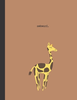 Paperback awkward.: Funny Animal Notebook For School, Work Or Home: 8.5 x 11 Inches: College Ruled: 100 Pages Book