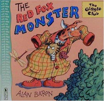 Red Fox Monster, The (Giggle Club (in pbk)) - Book  of the Giggle Club