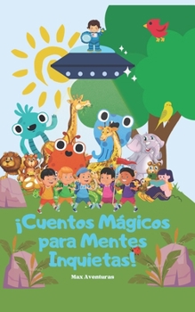 Paperback Cuentos Mágicos para Mentes Inquietas [Spanish] Book