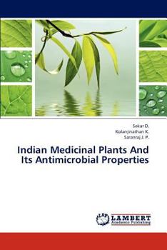 Indian Medicinal Plants and Its Antimicrobial Properties