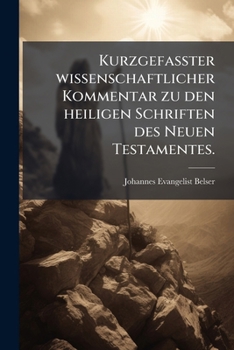Paperback Kurzgefasster wissenschaftlicher Kommentar zu den heiligen Schriften des Neuen Testamentes. [German] Book