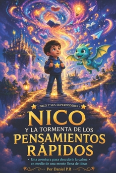 Nico y la Tormenta de los Pensamientos Rápidos (Spanish Edition)