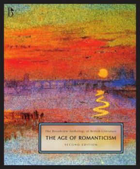 Paperback The Broadview Anthology of British Literature Volume 4: The Age of Romanticism - Second Edition Book