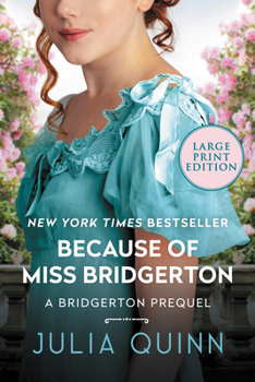 Paperback Because of Miss Bridgerton: A Bridgerton Prequel [Large Print] Book