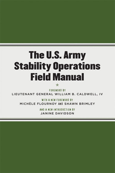 Paperback The U.S. Army Stability Operations Field Manual: U.S. Army Field Manual No. 3-07 Book