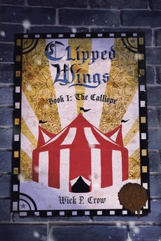 Paperback Clipped Wings: Book I - The Calliope Book