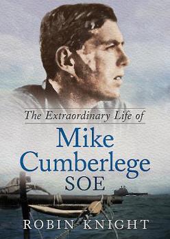 Hardcover The Extraordinary Life of Mike Cumberlege SOE Book