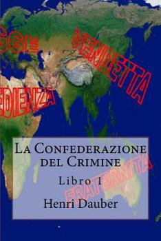 Paperback La Confederazione del Crimine [Italian] Book