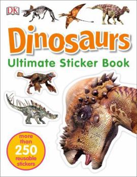 Paperback Ultimate Sticker Book: Dinosaurs: More Than 250 Reusable Stickers Book