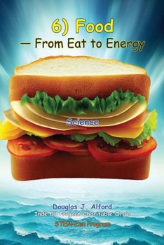 Paperback 6) Food - From Eat to Energy Book