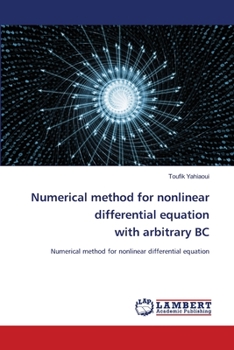 Paperback Numerical method for nonlinear differential equation with arbitrary BC Book