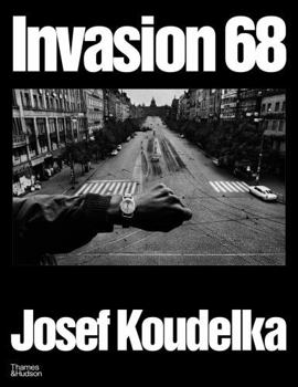 Josef Koudelka Invasion Prague 68 /anglais