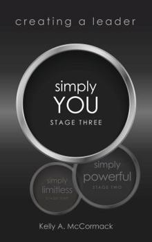 Paperback Creating a Leader: Simply YOU: Stage 3 (Volume 3) Book