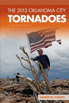 2013 Oklahoma City Tornadoes - Book  of the Essential Events