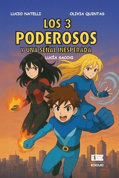 Paperback Los 3 poderosos y una señal inesperada [Spanish] Book