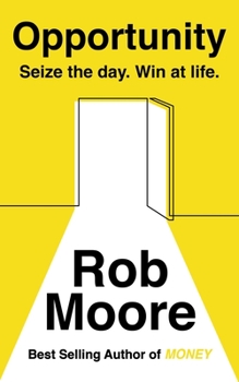 Paperback Opportunity: Sieze the Day, Win at Life Book
