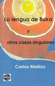 Paperback La Lengua de Buka y Otros Casos Singulares [Spanish] Book