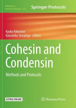 Paperback Cohesin and Condensin: Methods and Protocols Book