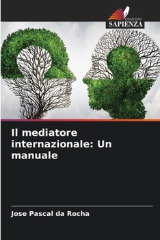 Paperback Il mediatore internazionale: Un manuale [Italian] Book