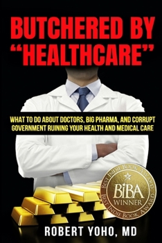 Paperback Butchered By "Healthcare" Book