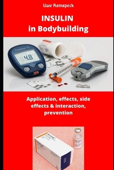 Paperback Insulin in Bodybuilding: Application, Effect, Side effects & Interaction, Prevention [German] Book