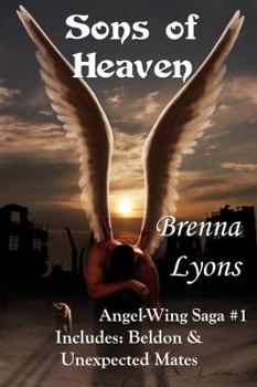 Paperback Sons of Heaven: Includes Beldon and Unexpected Mates Book