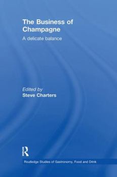 Paperback The Business of Champagne: A Delicate Balance Book