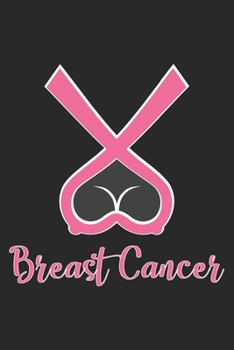 Breast and Cancer: The best lined journal gift for those People who are fighting with Cancer and Breast Cancer.