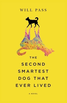 Paperback The Second-Smartest Dog That Ever Lived Book