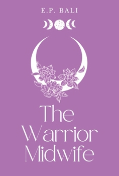 Hardcover The Warrior Midwife (Pastel Edition) Book