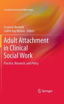 Paperback Adult Attachment in Clinical Social Work: Practice, Research, and Policy Book