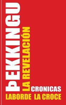 Paperback Pbekkingu - La revelacion - Cronicas [Spanish] Book