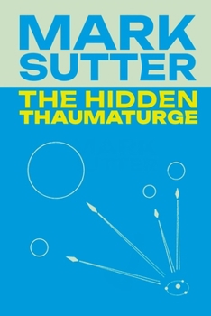 Paperback The Hidden Thaumaturge: Library Edition Book
