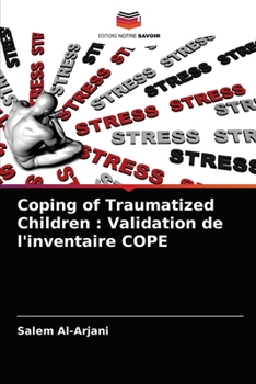 Paperback Coping of Traumatized Children: Validation de l'inventaire COPE [French] Book