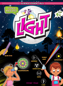 Hardcover Light: Science Essentials: Science Made Easy / Hardcover / Illustrated Book for Science Lovers/ Fact-Checked Book on Concept of Light / Science Fact B Book