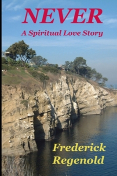 Paperback Never; A Spiritual Love Story Book