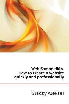 Hardcover Web Samodelkin. How to create a website quickly and professionally [Russian] Book