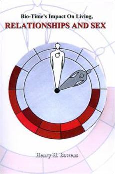 Paperback Bio-Time's Impact on Living, Relationships & Sex Book