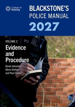 Paperback Blackstone's Police Manual Volume 2: Evidence and Procedure 2027 Book