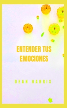 Paperback Entender Tus Emociones [Spanish] Book