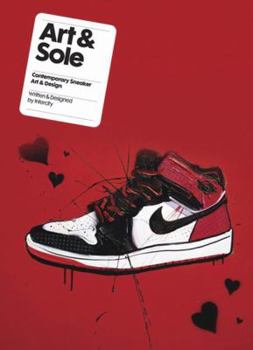 Paperback Art & Sole: Contemporary Sneaker Art & Design Book