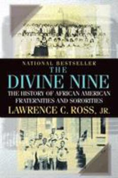 Paperback The Divine Nine: The History of African American Fraternities and Sororities Book