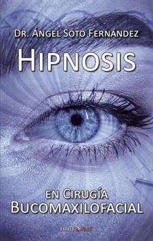 Paperback Hipnosis en Cirugía Bucomaxilofacial (Spanish Edition) [Spanish] Book