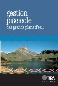 Paperback Gestion piscicole des grands plans d'eau [French] Book