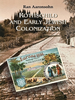 Paperback Rothschild and Early Jewish Colonization in Palestine Book
