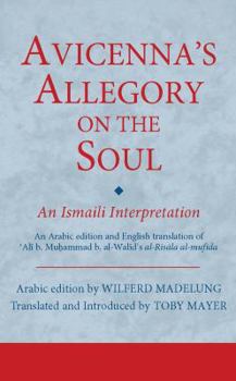 Hardcover Avicenna's Allegory on the Soul: An Ismaili Interpretation Book