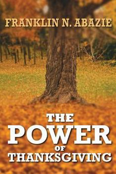 Paperback The Power of Thanksgiving: Prosperity Book