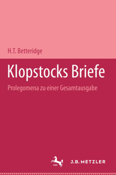 Hardcover Klopstocks Briefe: Prolegomena Zu Einer Gesamtausgabe [German] Book