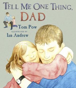 Hardcover Tell Me One Thing, Dad Book