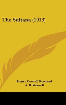 Hardcover The Sultana (1913) Book
